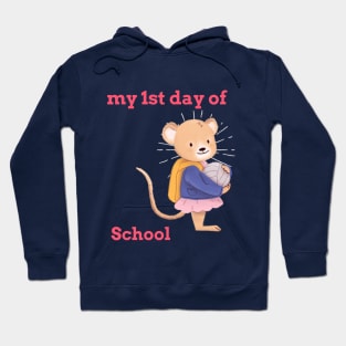 my 1st day at school Hoodie